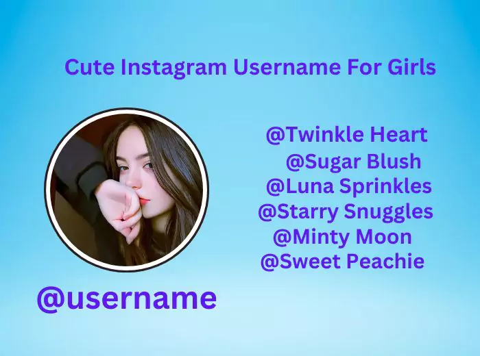 Cute Instagram Username For Girls